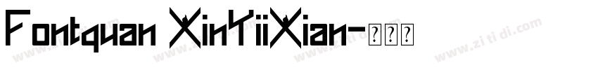 Fontquan XinYiiXian字体转换